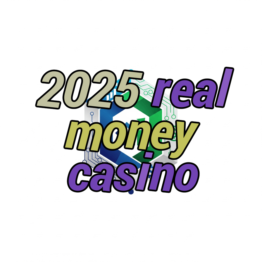 2025 real money casino